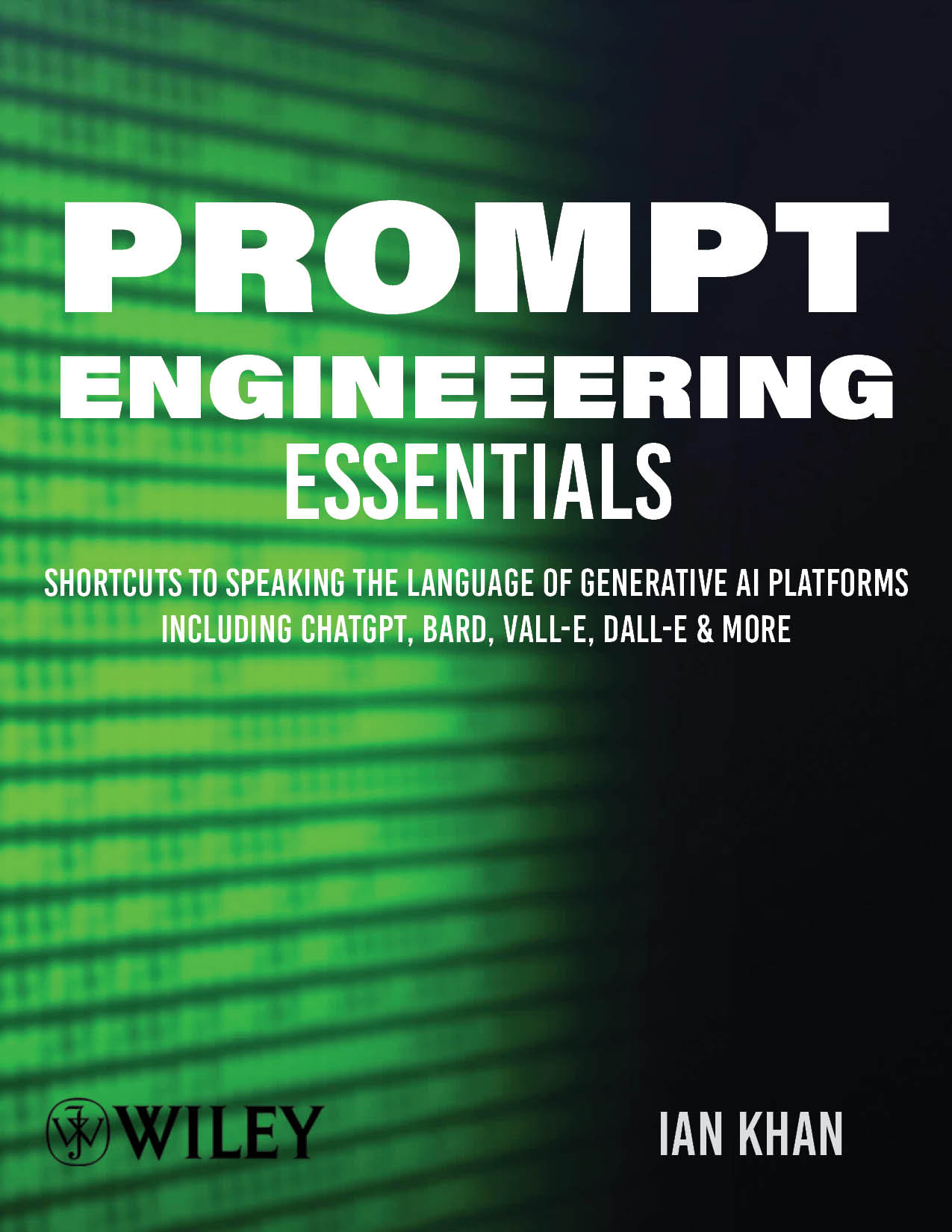 Ian Khan to author new book “Prompt Engineering Essentials” for Wiley